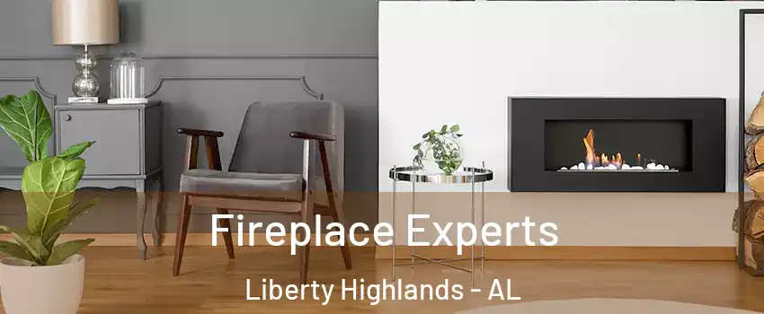Fireplace Experts Liberty Highlands - AL