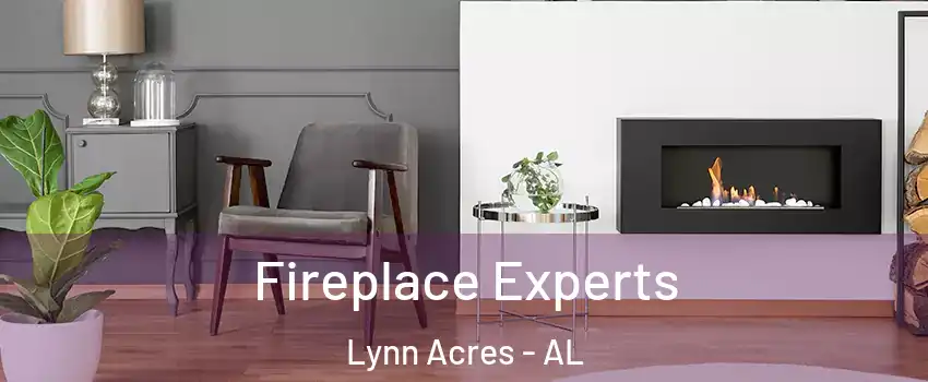 Fireplace Experts Lynn Acres - AL