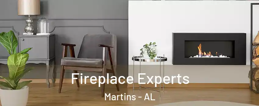 Fireplace Experts Martins - AL