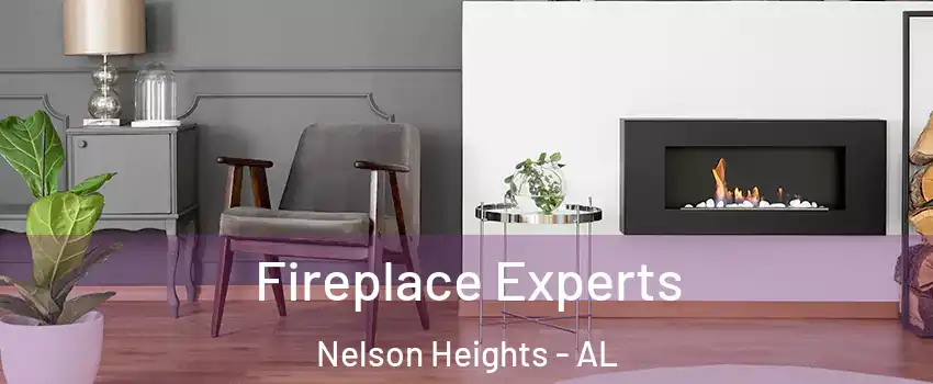 Fireplace Experts Nelson Heights - AL