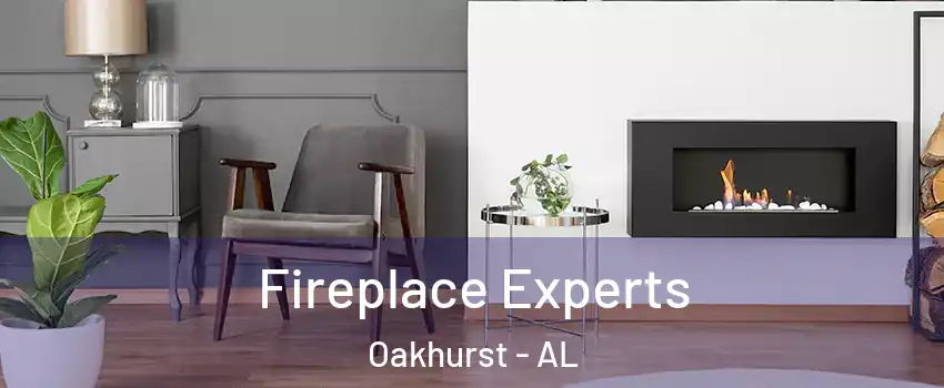 Fireplace Experts Oakhurst - AL