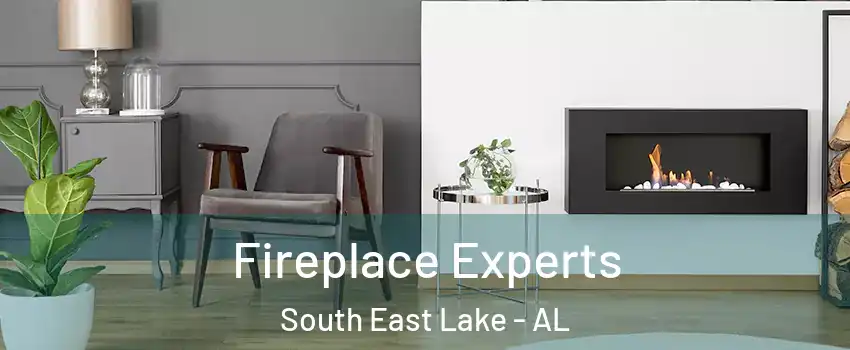 Fireplace Experts South East Lake - AL