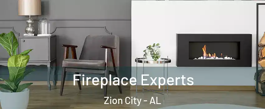 Fireplace Experts Zion City - AL