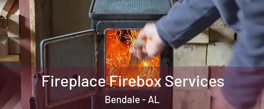 Fireplace Firebox Services Bendale - AL