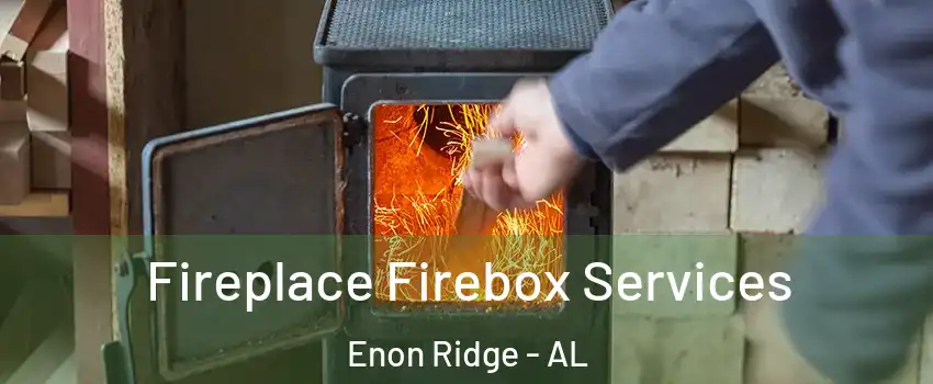 Fireplace Firebox Services Enon Ridge - AL