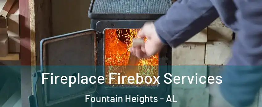 Fireplace Firebox Services Fountain Heights - AL