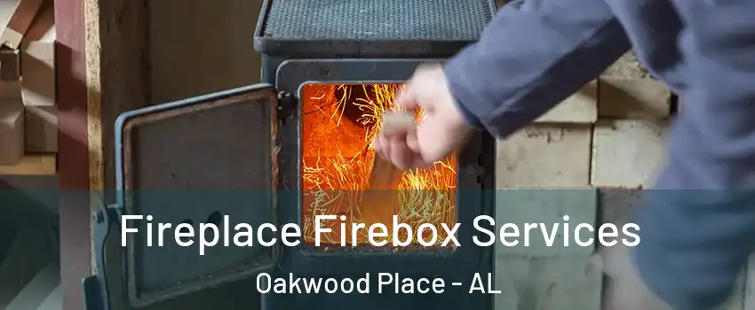 Fireplace Firebox Services Oakwood Place - AL