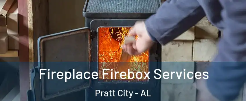 Fireplace Firebox Services Pratt City - AL