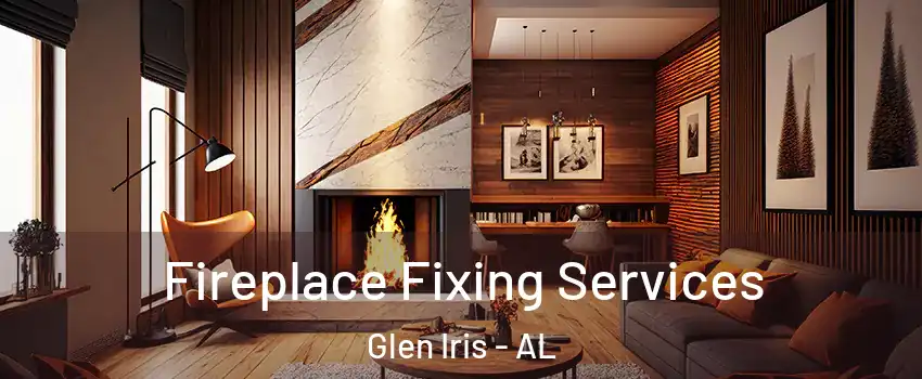 Fireplace Fixing Services Glen Iris - AL