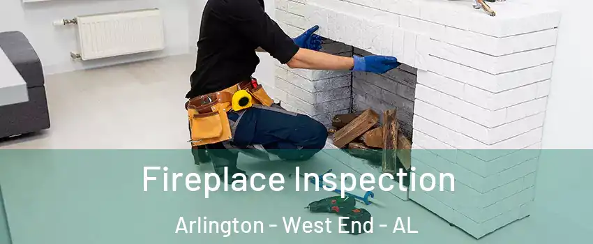 Fireplace Inspection Arlington - West End - AL