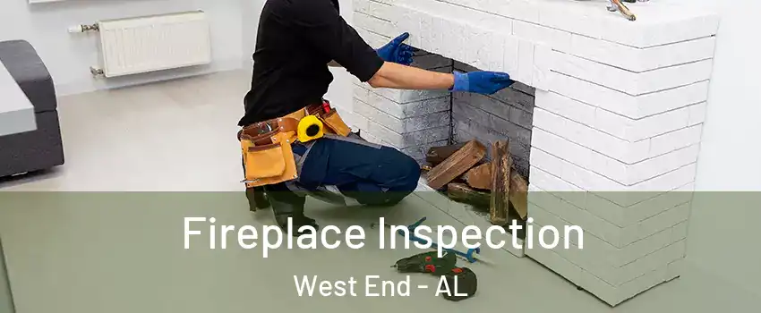 Fireplace Inspection West End - AL