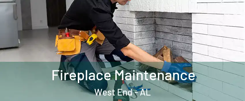 Fireplace Maintenance West End - AL