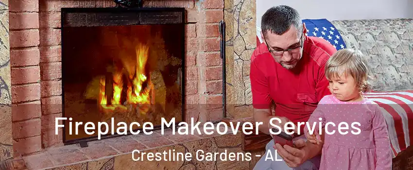 Fireplace Makeover Services Crestline Gardens - AL