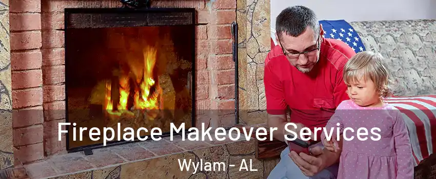 Fireplace Makeover Services Wylam - AL