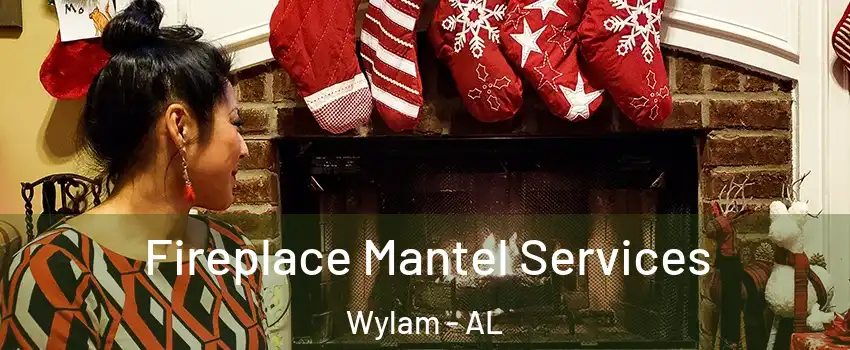 Fireplace Mantel Services Wylam - AL