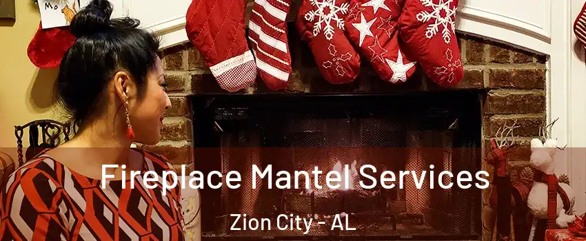Fireplace Mantel Services Zion City - AL