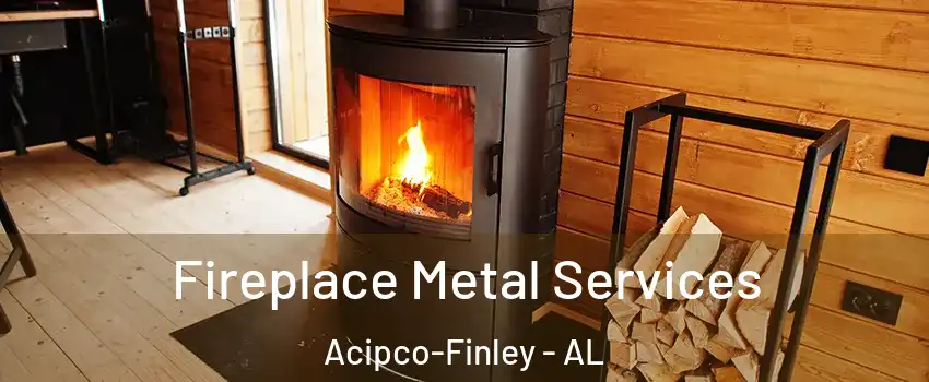 Fireplace Metal Services Acipco-Finley - AL