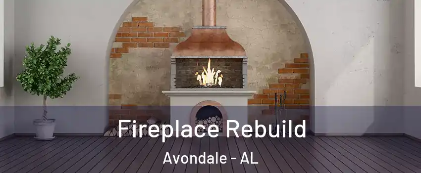 Fireplace Rebuild Avondale - AL