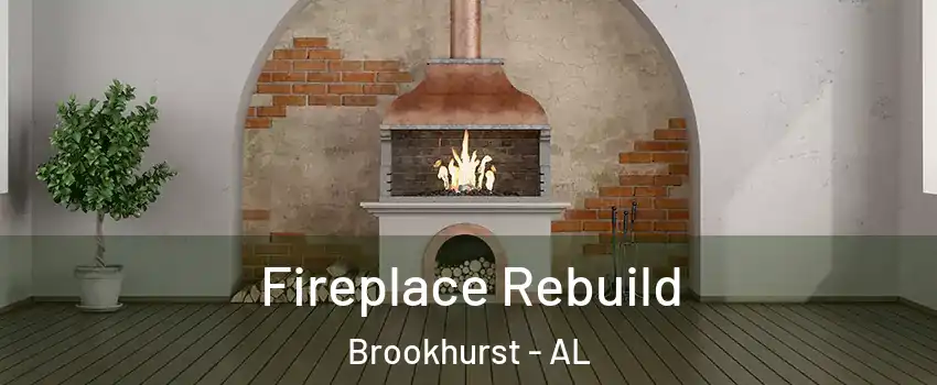 Fireplace Rebuild Brookhurst - AL