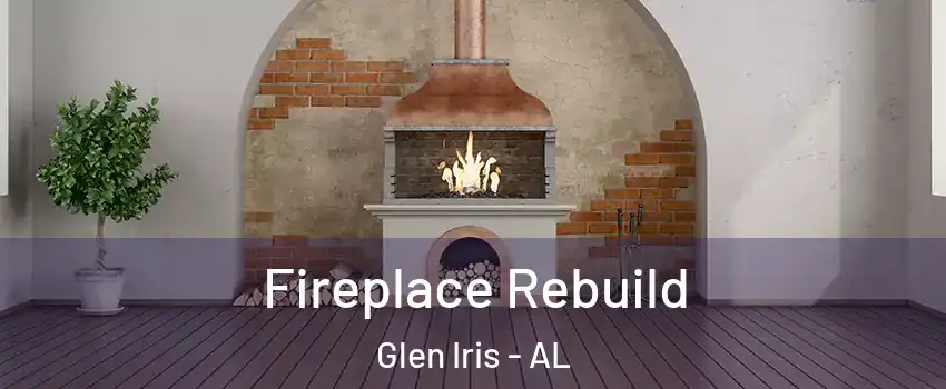 Fireplace Rebuild Glen Iris - AL