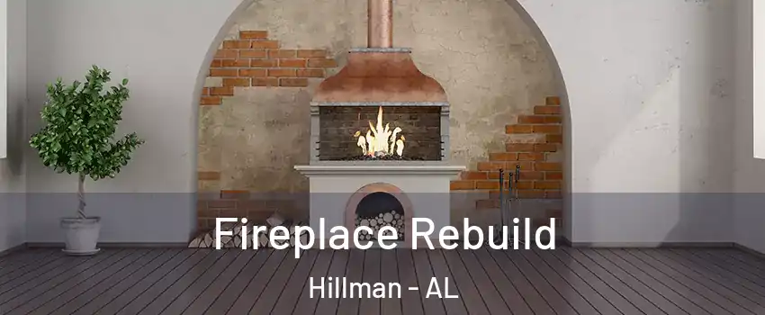 Fireplace Rebuild Hillman - AL