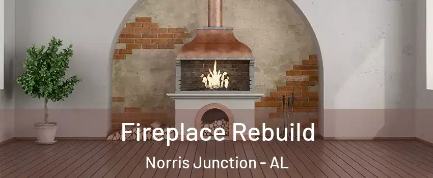 Fireplace Rebuild Norris Junction - AL