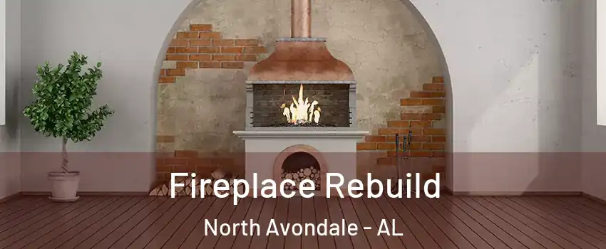 Fireplace Rebuild North Avondale - AL
