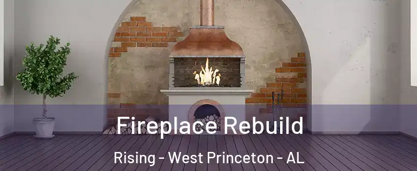Fireplace Rebuild Rising - West Princeton - AL