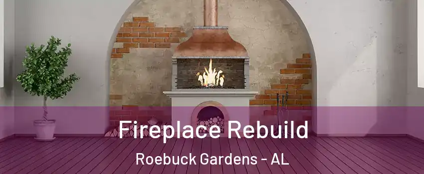 Fireplace Rebuild Roebuck Gardens - AL