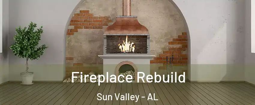 Fireplace Rebuild Sun Valley - AL