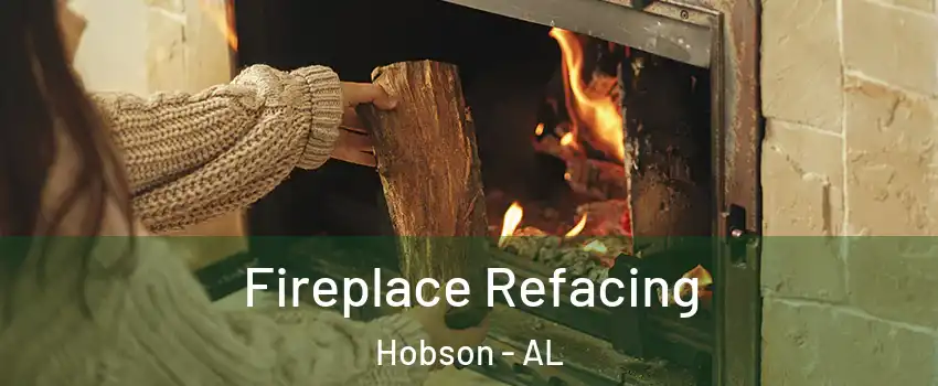 Fireplace Refacing Hobson - AL