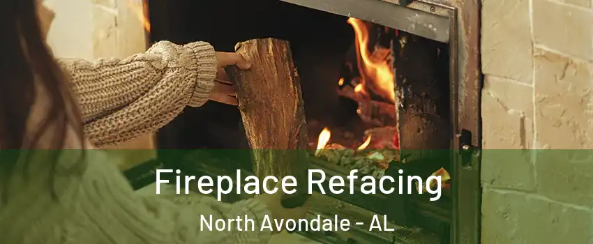 Fireplace Refacing North Avondale - AL