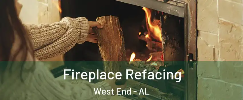 Fireplace Refacing West End - AL