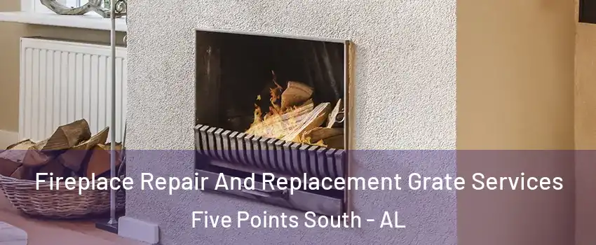 Fireplace Repair And Replacement Grate Services Five Points South - AL