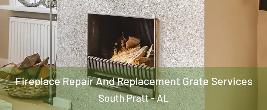 Fireplace Repair And Replacement Grate Services South Pratt - AL