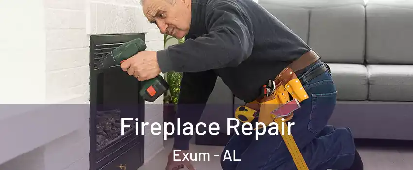 Fireplace Repair Exum - AL