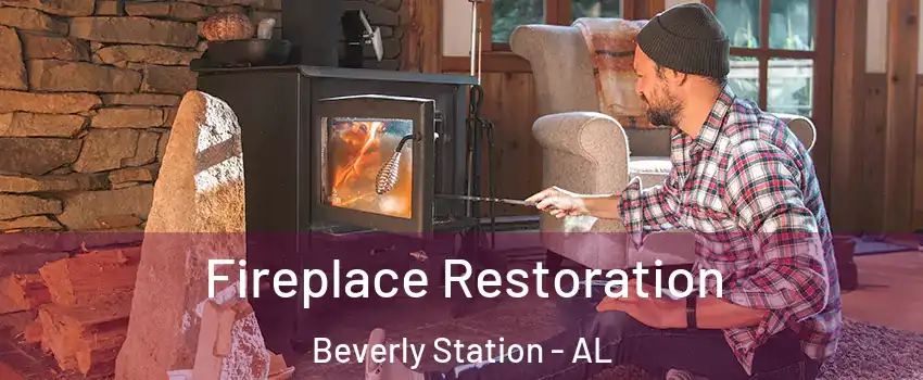 Fireplace Restoration Beverly Station - AL