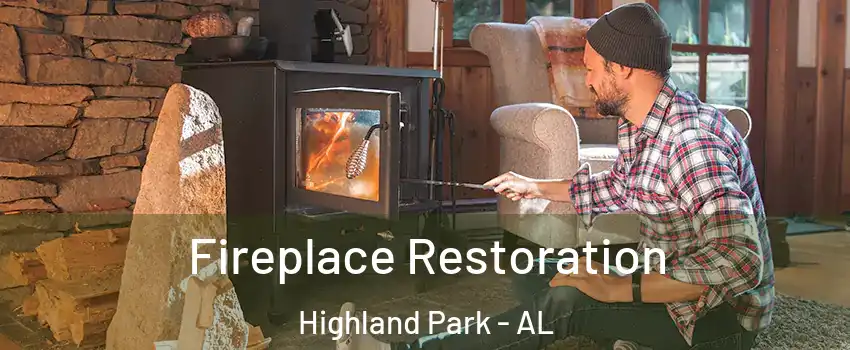Fireplace Restoration Highland Park - AL