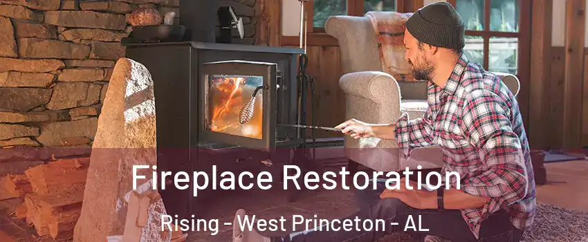 Fireplace Restoration Rising - West Princeton - AL