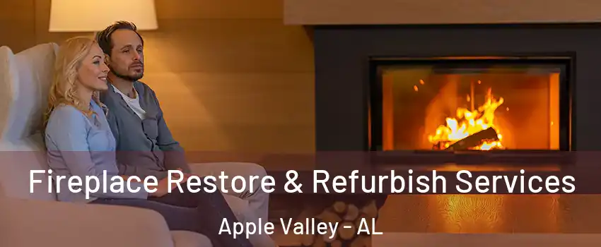 Fireplace Restore & Refurbish Services Apple Valley - AL