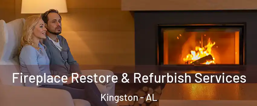 Fireplace Restore & Refurbish Services Kingston - AL