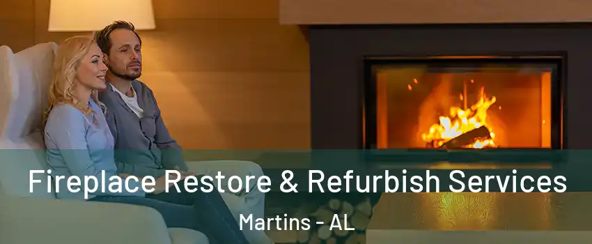 Fireplace Restore & Refurbish Services Martins - AL