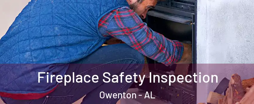 Fireplace Safety Inspection Owenton - AL