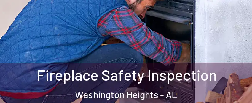 Fireplace Safety Inspection Washington Heights - AL