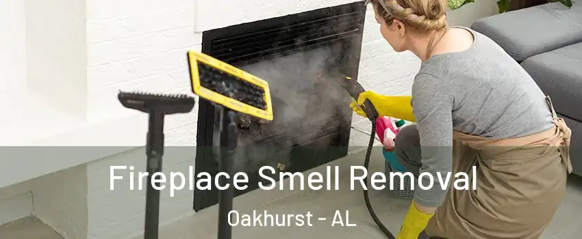 Fireplace Smell Removal Oakhurst - AL