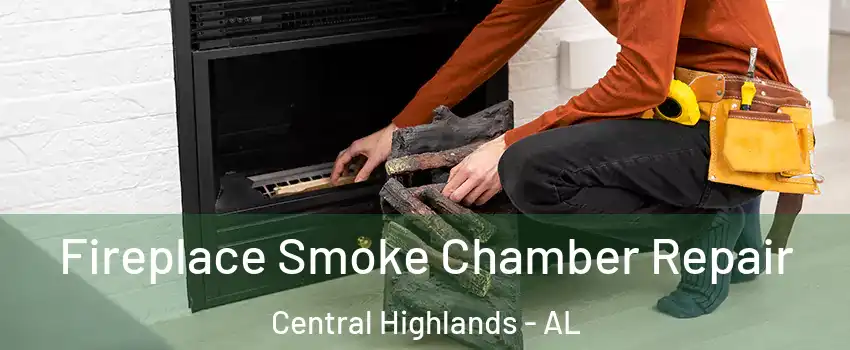 Fireplace Smoke Chamber Repair Central Highlands - AL