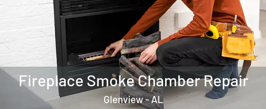 Fireplace Smoke Chamber Repair Glenview - AL