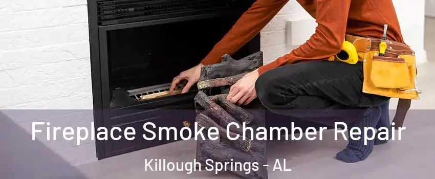 Fireplace Smoke Chamber Repair Killough Springs - AL