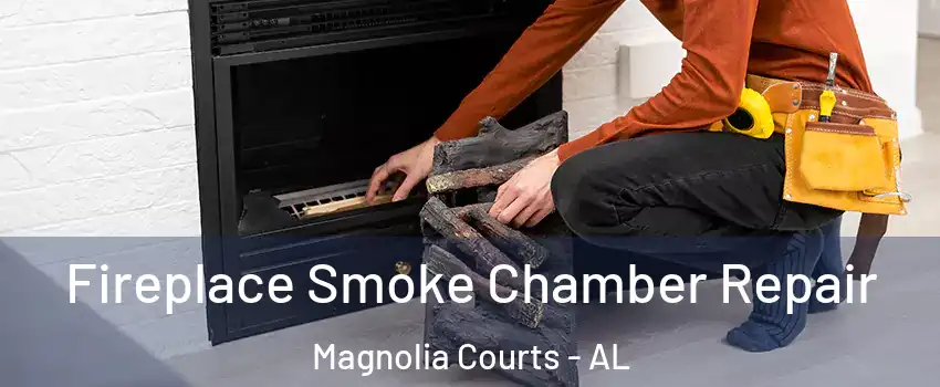Fireplace Smoke Chamber Repair Magnolia Courts - AL