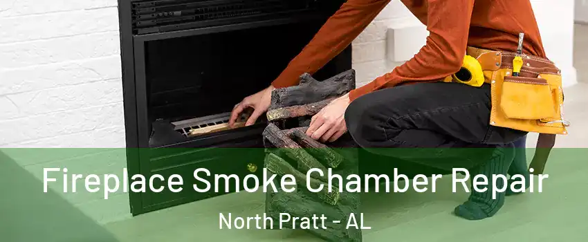 Fireplace Smoke Chamber Repair North Pratt - AL